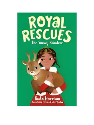 Royal Rescues #3: The Snowy Reindeer