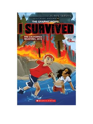 I Survived the California Wildfires, 2018, Graphics Novel