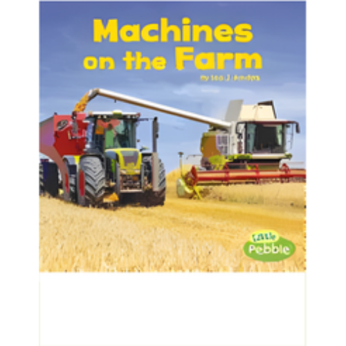 Machines on the Farm Machines on the Farm