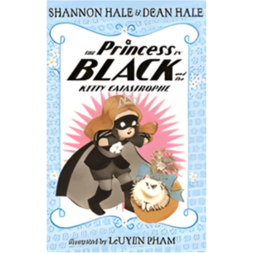 Princess in Black and the Kitty Catastrophe, The Princess in Black and the Kitty Catastrophe, The