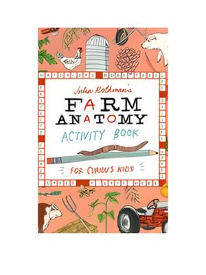 Farm Anatomy Activity Book: Match-Ups, Word Puzzles, Quizzes, Mazes, Projects, Secret Codes & Lots More