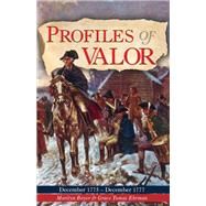 Profiles of Valor Vol 2: December 1775-December 1777 Profiles of Valor Vol 2: December 1775-December 1777
