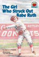 Girl Who Struck Out Babe Ruth, The