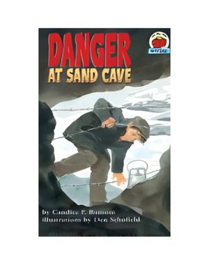 Danger at Sand Cave Danger at Sand Cave