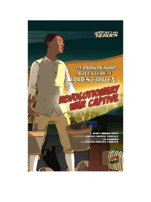 Prison-Ship Adventure of James Forten, Revolutionary War Captive, The