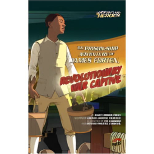 Prison-Ship Adventure of James Forten, Revolutionary War Captive, The Prison-Ship Adventure of James Forten, Revolutionary War Captive, The