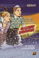Prairie Adventure of Sarah and Annie, Blizzard Survivors, The