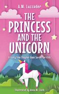 Princess and the Unicorn, The Princess and the Unicorn, The