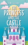 Princess and the Castle, The Princess and the Castle, The
