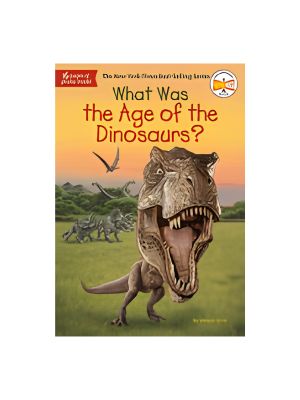 What Was the Age of the Dinosaurs? What Was the Age of the Dinosaurs?