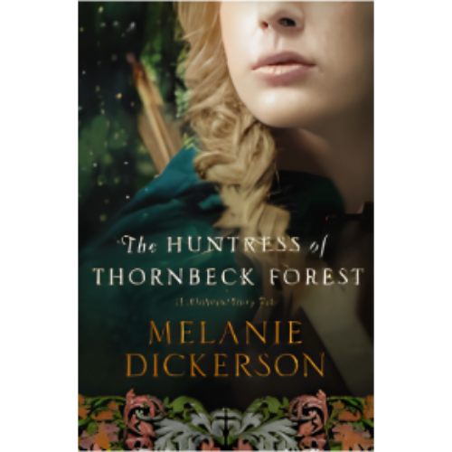 Huntress of Thornbeck Forest: A Low-Spice Robin Hood Reimagining Historical Romance, The Huntress of Thornbeck Forest: A Low-Spice Robin Hood Reimagining Historical Romance, The