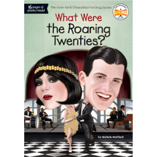 What Were the Roaring Twenties? What Were the Roaring Twenties?
