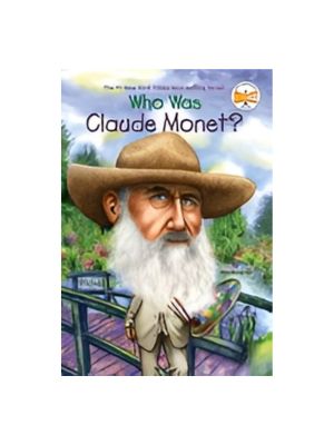 Who Was Claude Monet? Who Was Claude Monet?