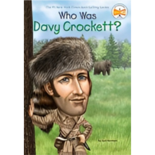 Who Was Davy Crockett? Who Was Davy Crockett?