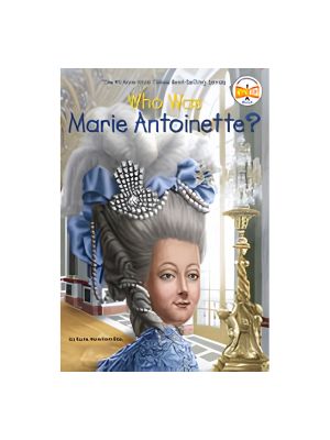 Who Was Marie Antoinette?
