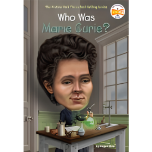 Who Was Marie Curie? Who Was Marie Curie?
