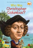 Who Was Christopher Columbus? Who Was Christopher Columbus?