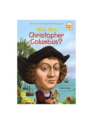 Who Was Christopher Columbus? Who Was Christopher Columbus?