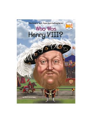 Who Was Henry VIII? Who Was Henry VIII?