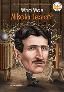 Who Was Nikola Tesla? Who Was Nikola Tesla?