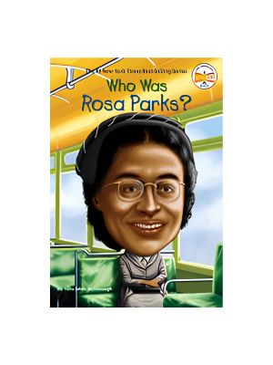 Who Was Rosa Parks? Who Was Rosa Parks?