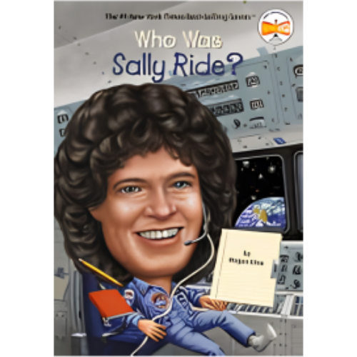 Who Was Sally Ride? Who Was Sally Ride?