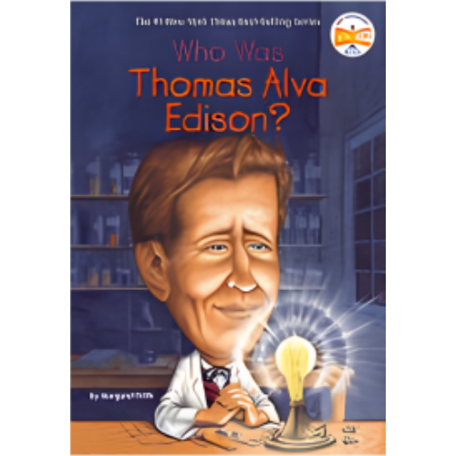Who Was Thomas Alva Edison? Who Was Thomas Alva Edison?