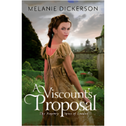 Viscount's Proposal, A Viscount's Proposal, A