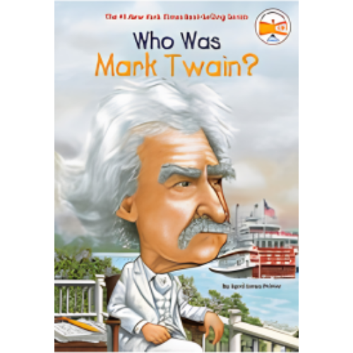 Who Was Mark Twain? Who Was Mark Twain?