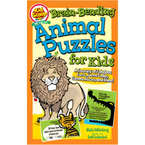 Brain-Bending Animal Puzzles for Kids: A Treasury of Fabulous Facts, Secret Codes, Games, Mazes, and More!