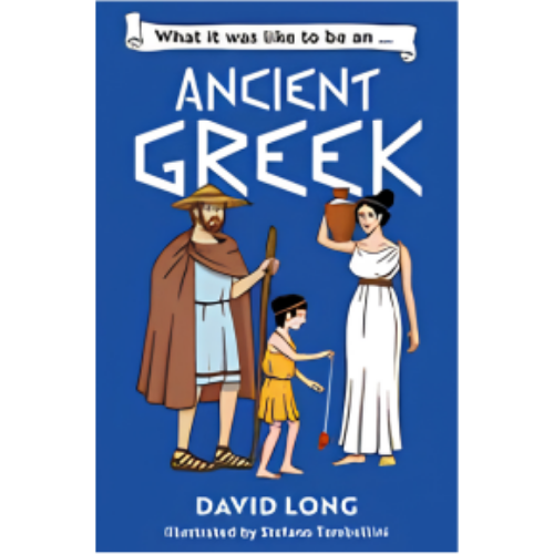 What It Was Like to Be an Ancient Greek