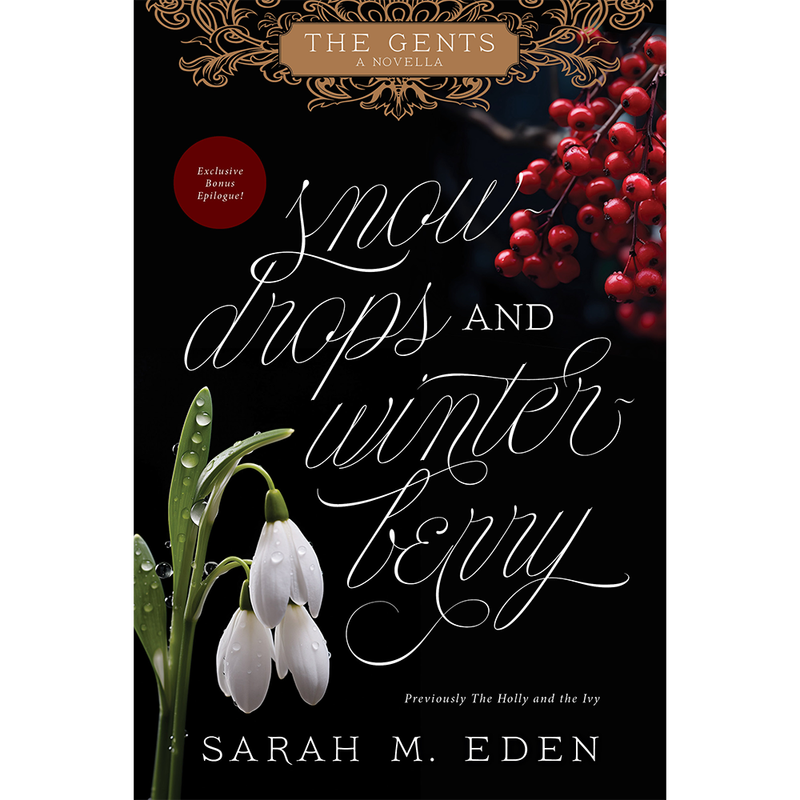 Snowdrops and Winterberry (Gents #1.5) - TEMPORARILY OUT OF STOCK