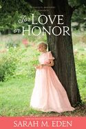 For Love or Honor (Jonquil Brothers #5)