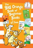 Big Orange Book of Beginner Books, The Big Orange Book of Beginner Books, The