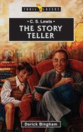 C.S. Lewis: The Story Teller C.S. Lewis: The Story Teller
