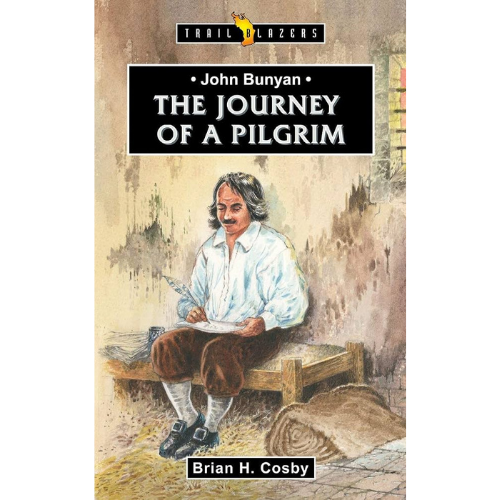 John Bunyan: Journey of a Pilgrim