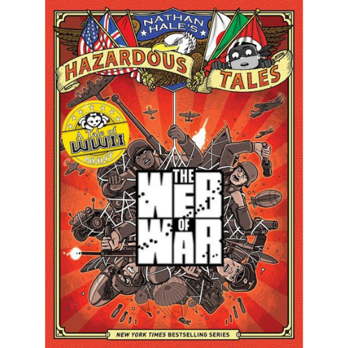 Web of War, The (Nathan Hale's Hazardous Tales #14) Web of War, The (Nathan Hale's Hazardous Tales #14)