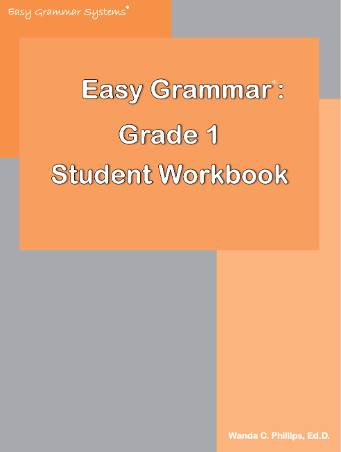 Easy Grammar: Grade 1 Student Workbook