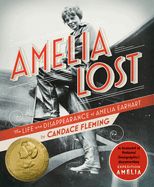 Amelia Lost: The Life and Disappearance of Amelia Earhart