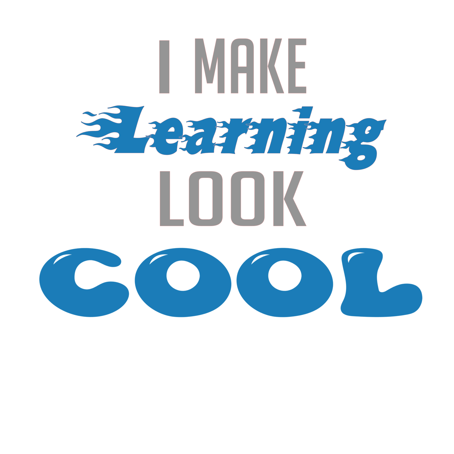 Learning Look Cool