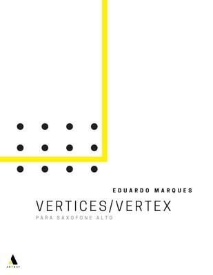 Eduardo Marques​: Vertices/Vertex​ [digital]