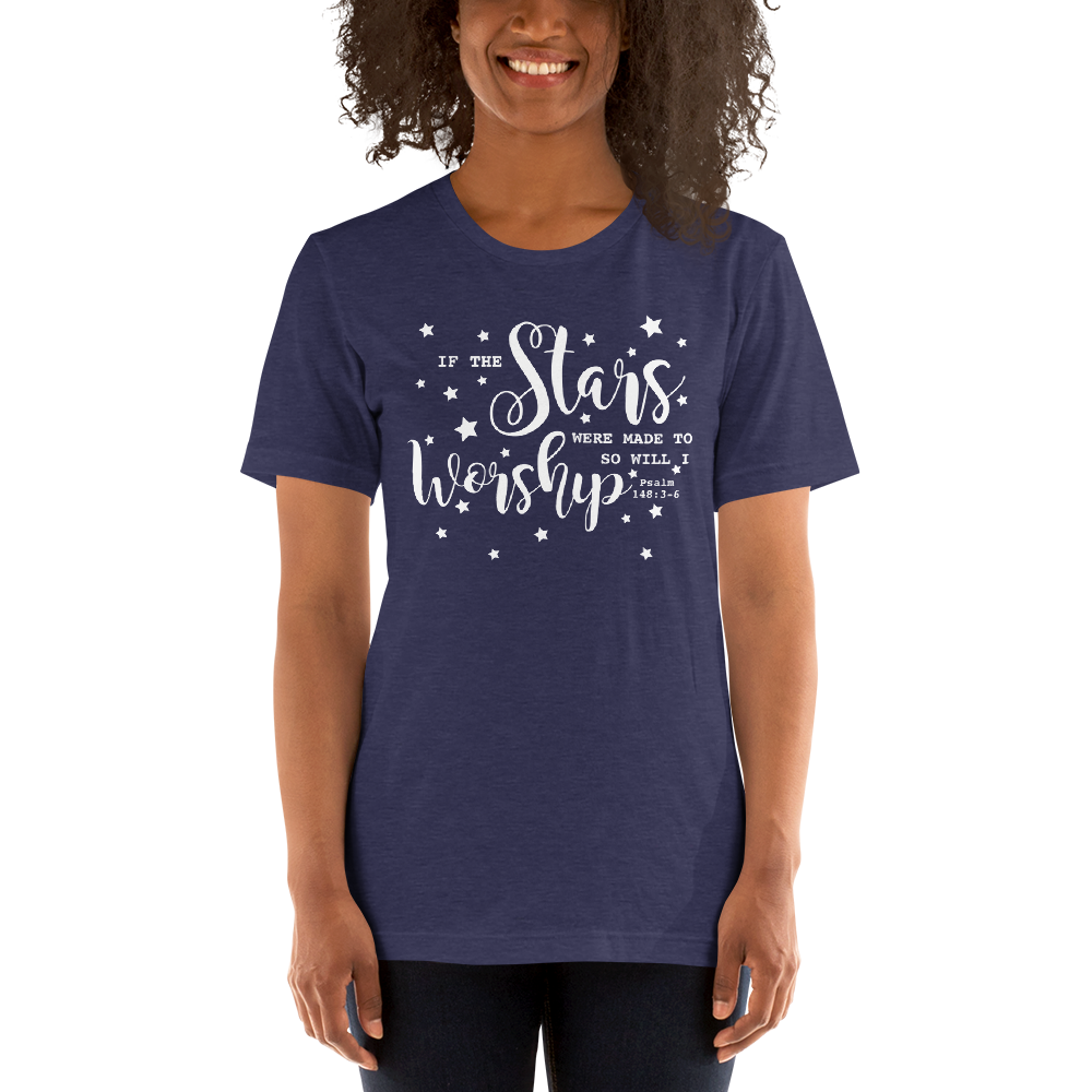 If The Stars Worship T-Shirt