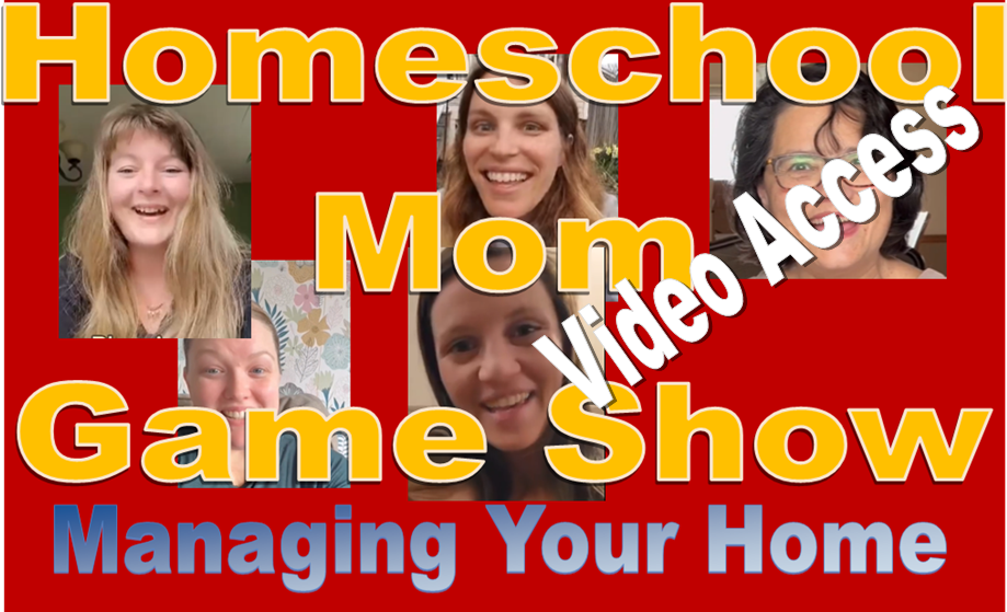 Homeschool Mom Game Show: Managing Your Home 2023 Planning Workshop Talk Video Access