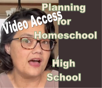 Planning for High School 2023 Homeschool Planning Workshop Talk Video Access