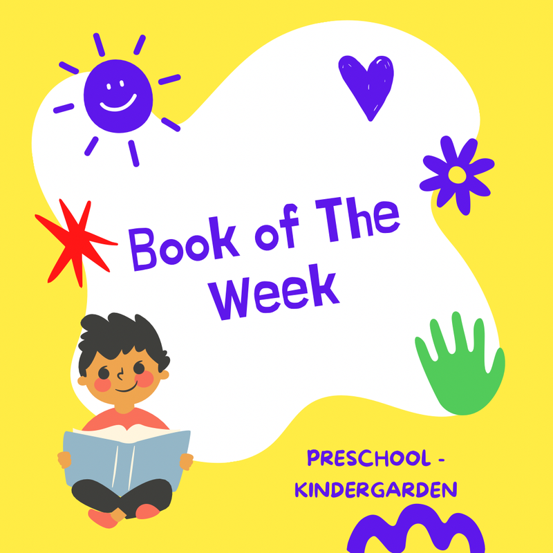 Book of The Week (Sunny 1:00 PM) Preschool-K - Ages 3-5 $200