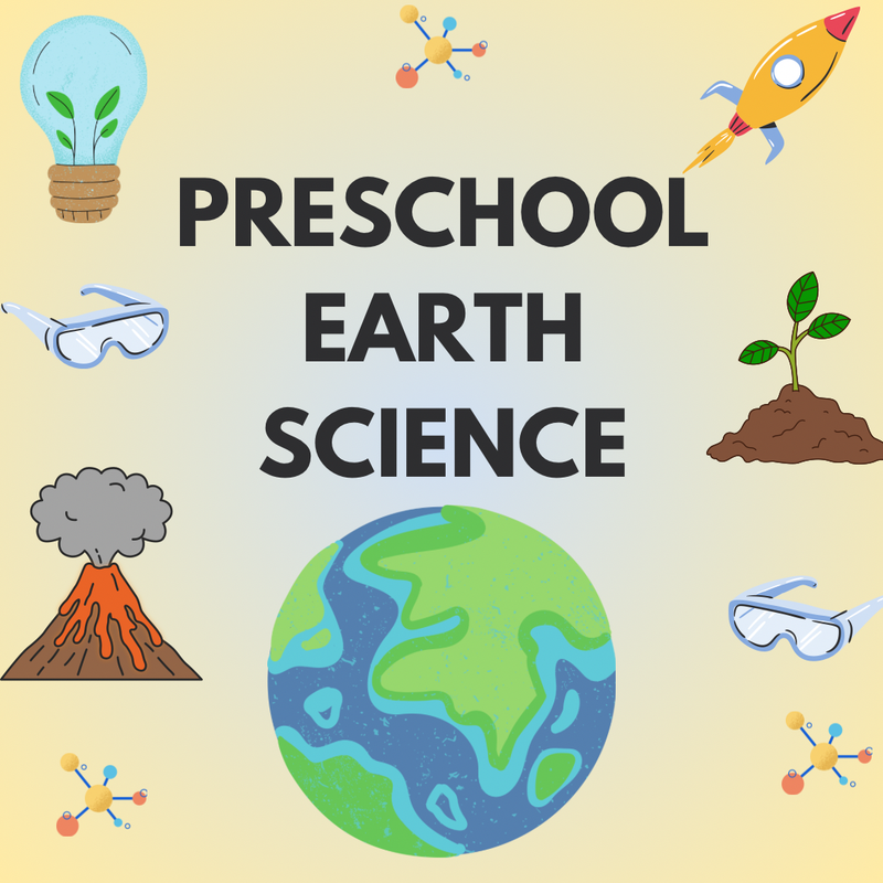 Preschool Earth Science (Sunny2:00 PM) Preschool-K - Ages 3-5  $200