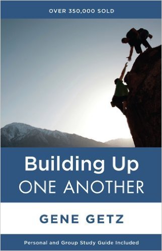 Building Up One Another (One Another Series) Paperback – January 29, 2002 by Gene A. Getz
