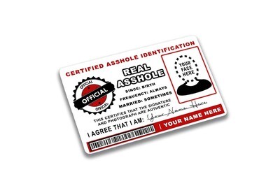 Custom Official Real Asshole ID Card