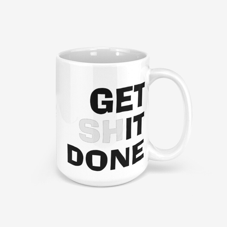GET SHIT DONE