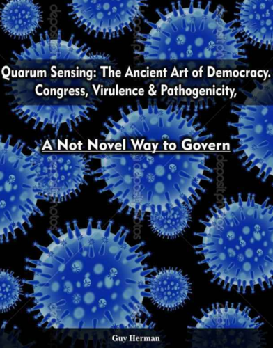 Quorum Sensing: The Ancient Art of Democracy. Congress, Virulence & Pathogenicity